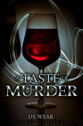 A Taste of Murder by J H Wear