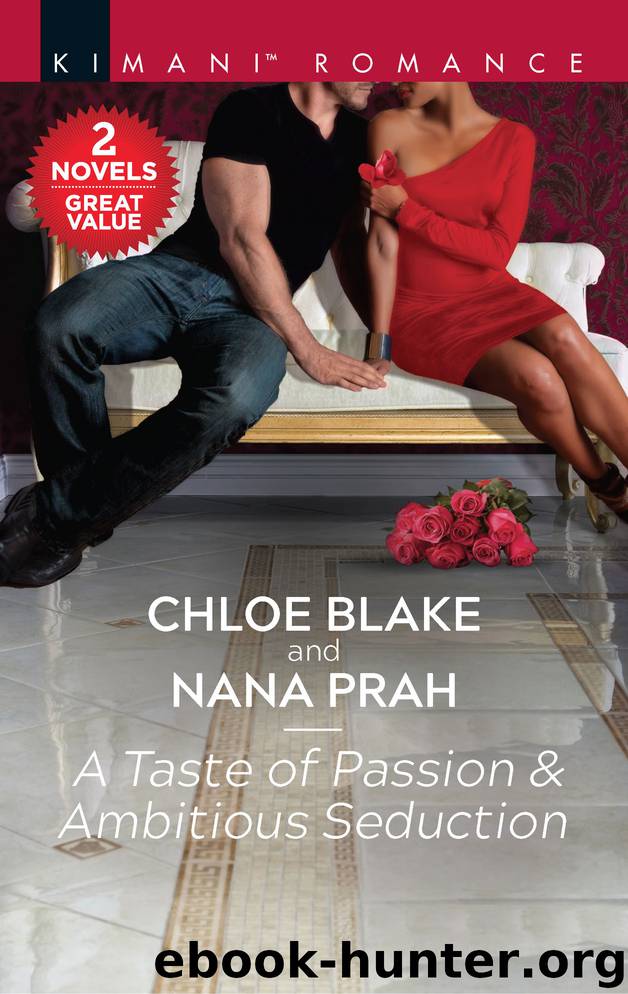 A Taste of Passion Ambitious Seduction by chloe blake nana prah