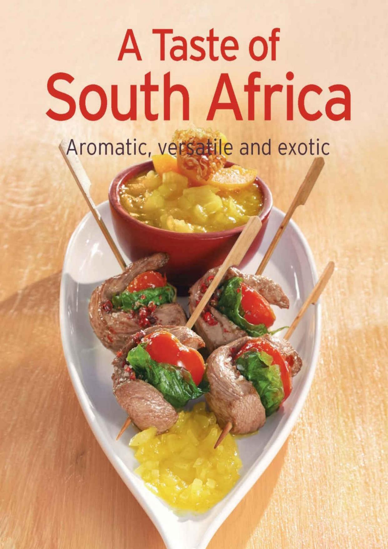 A Taste of South Africa: Our 100 top recipes presented in one cookbook by Naumann & Göbel Verlag