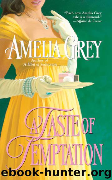 A Taste of Temptation by Amelia Grey