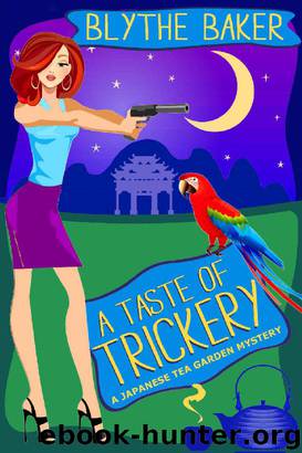 A Taste of Trickery (Japanese Tea Garden Mysteries Book 3) by Blythe Baker