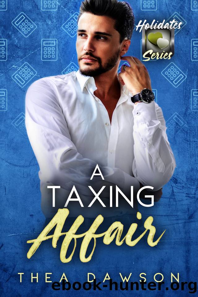 A Taxing Affair: Holidates Series, Book 29 by Thea Dawson