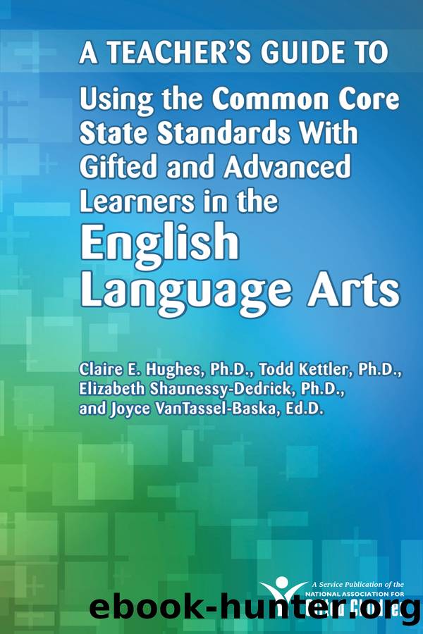A Teacher's Guide to Using the Common Core State Standards With Gifted and Advanced Learners in the EnglishLanguage Arts by National Assoc For Gifted Children
