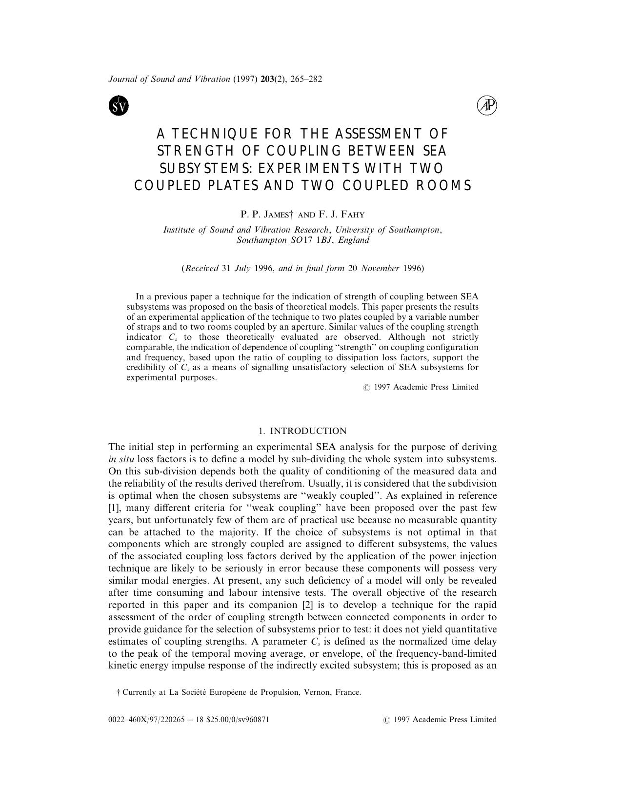 A Technique for the Assessment of Strength of Coupling Between Sea Subsystems: Experiments with Two Coupled Plates and Two Coupled Rooms by James P. P. & Fahy F. J