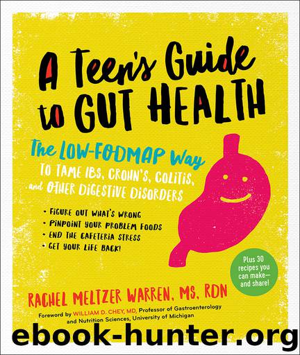 A Teen's Guide to Gut Health by Rachel Meltzer Warren