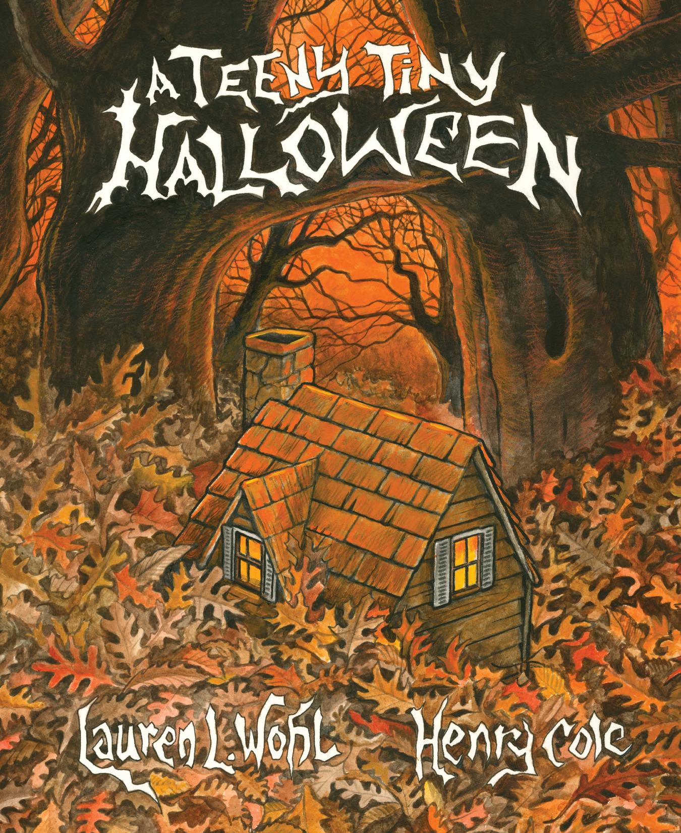 A Teeny Tiny Halloween illustrated by Henry Cole by Cole Henry;Wohl Lauren L