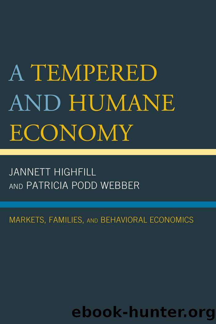 A Tempered and Humane Economy by Highfill Jannett;Webber Patricia Podd;