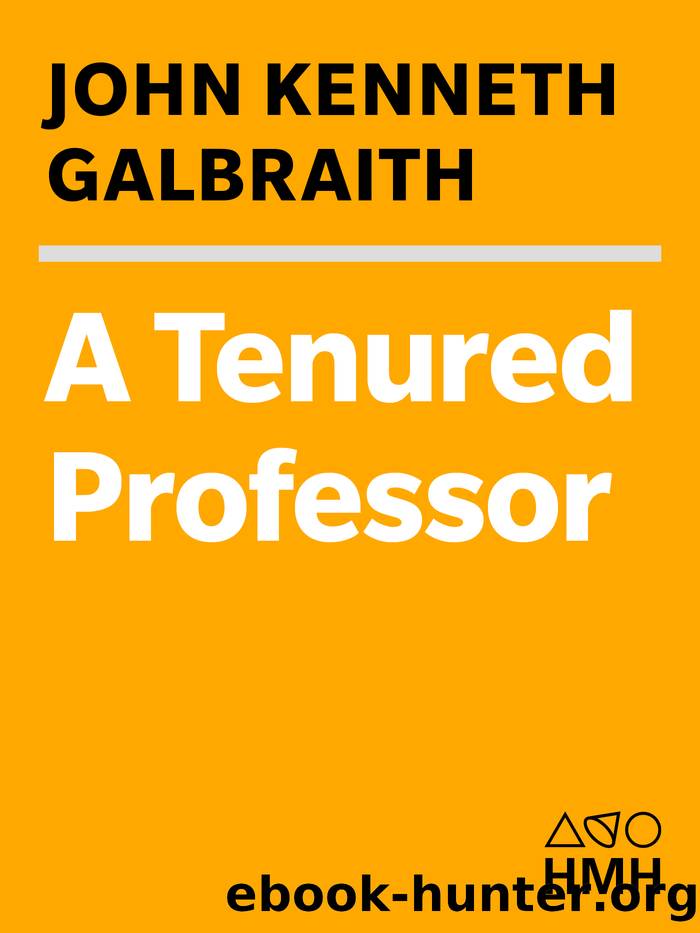 A Tenured Professor by John Kenneth Galbraith