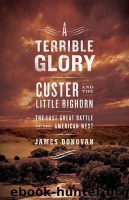 A Terrible Glory by James Donovan