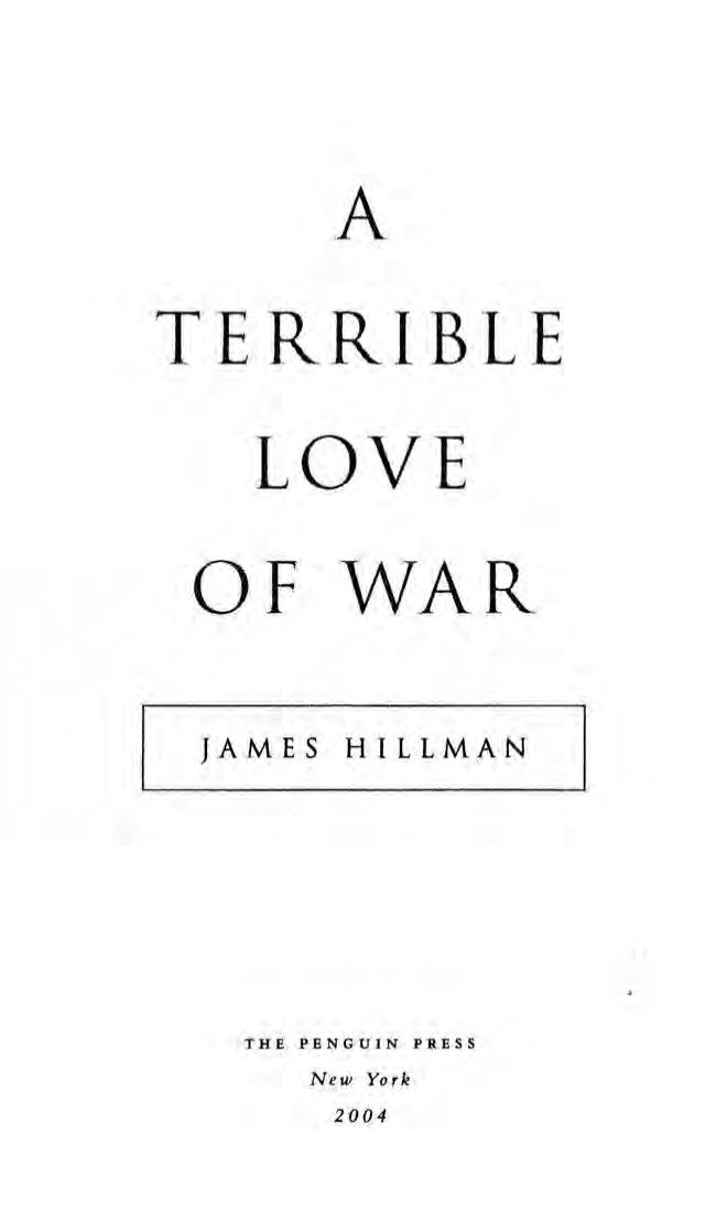 A Terrible Love of War by James Hillman