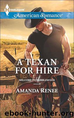 A Texan for Hire (Welcome to Ramblewood) by Renee Amanda
