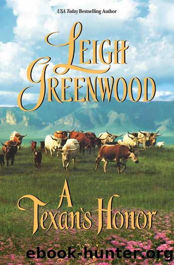 A Texan's Honor by Leigh Greenwood - The Cowboys 11 - A Texan's Honor
