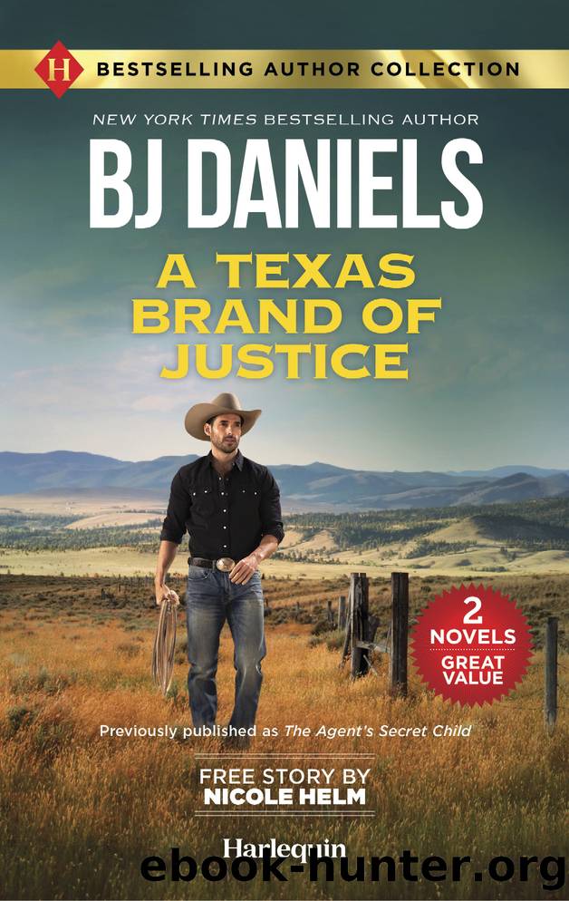 A Texas Brand of Justice & Stone Cold Undercover Agent by B.J. Daniels