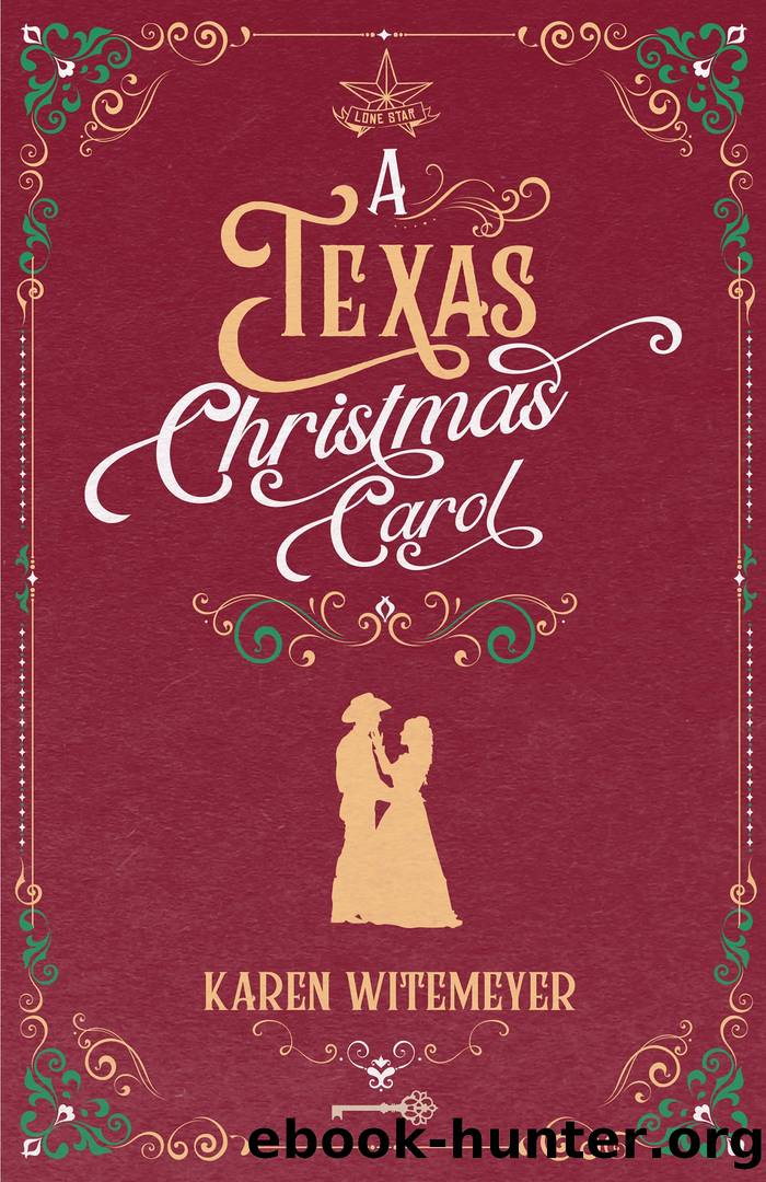 A Texas Christmas Carol by Karen Witemeyer
