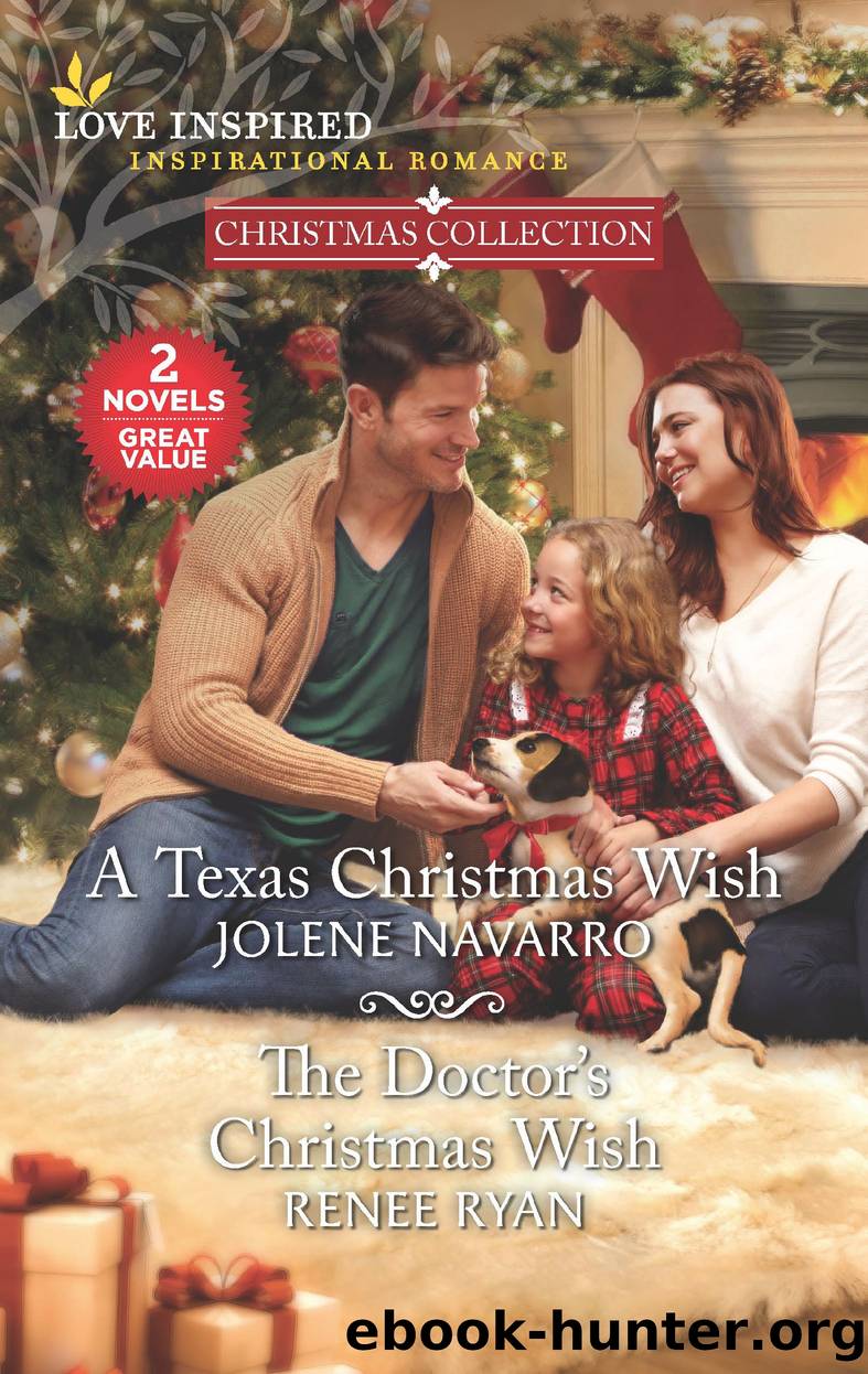 A Texas Christmas Wish and The Doctor's Christmas Wish by Jolene Navarro and Renee Ryan