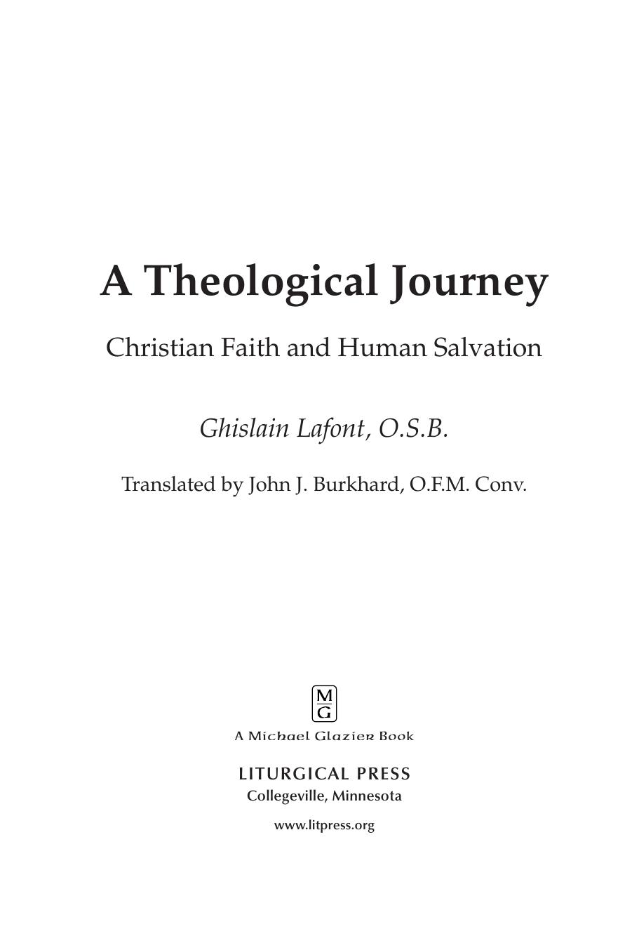 A Theological Journey: Christian Faith and Human Salvation by Ghislain Lafont OSB; Translated by John Burkhard OFM Conv