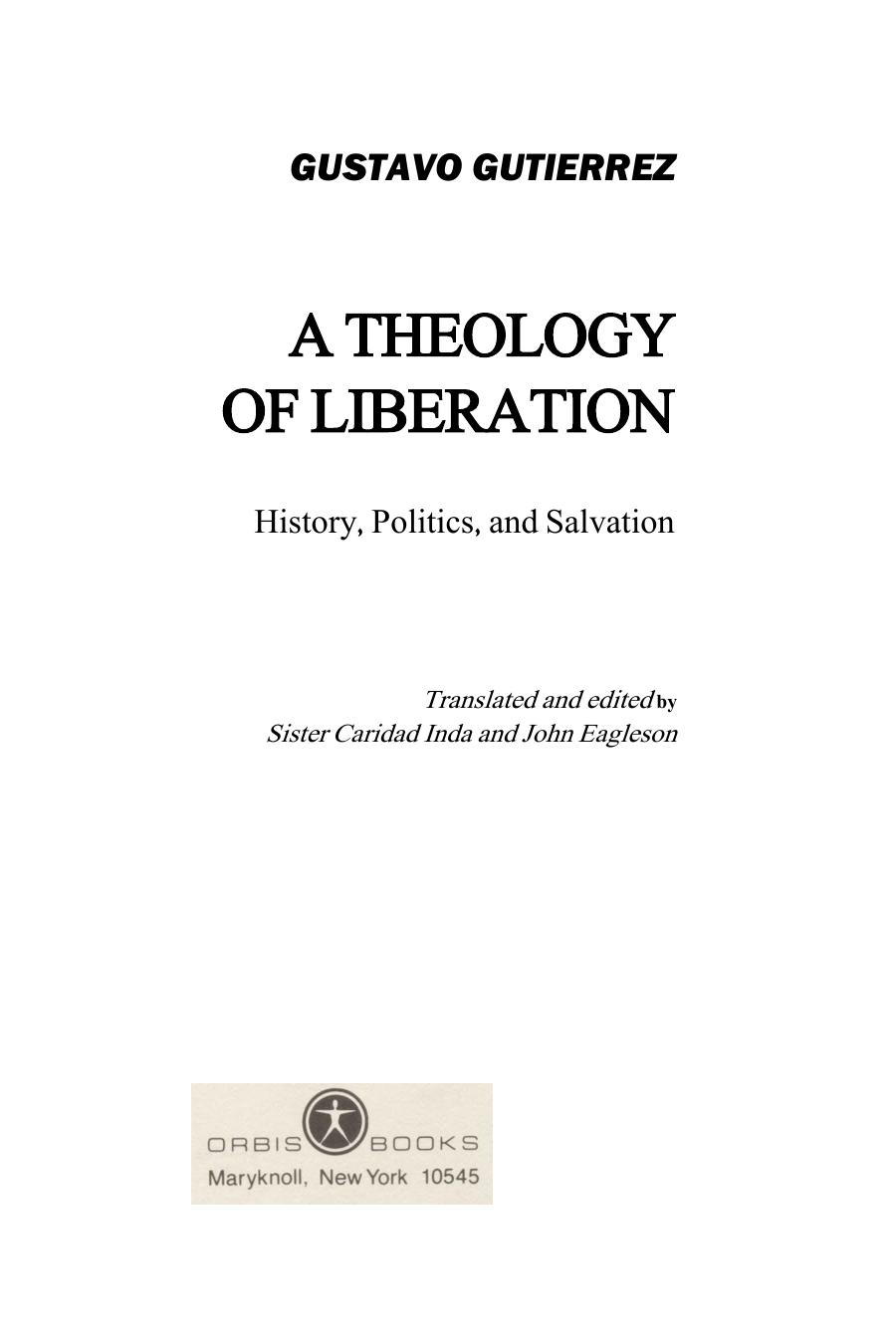 A Theology of Liberation: History, Politics, and Salvation by Gutierrez Gustavo