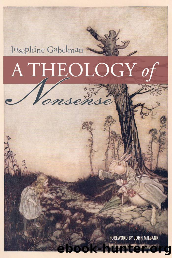 A Theology of Nonsense by Gabelman Josephine;Milbank John;