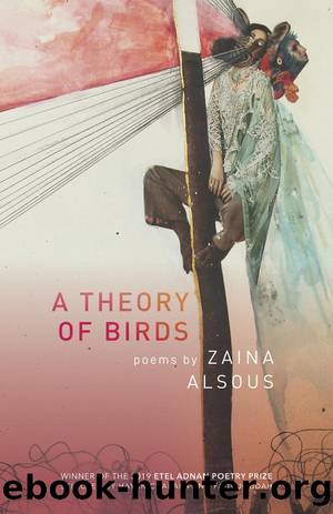 A Theory of Birds by Zaina Alsous