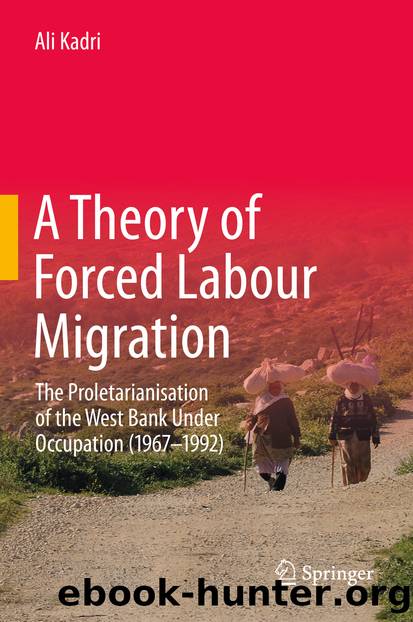 A Theory of Forced Labour Migration by Ali Kadri