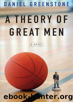 A Theory of Great Men by Daniel Greenstone