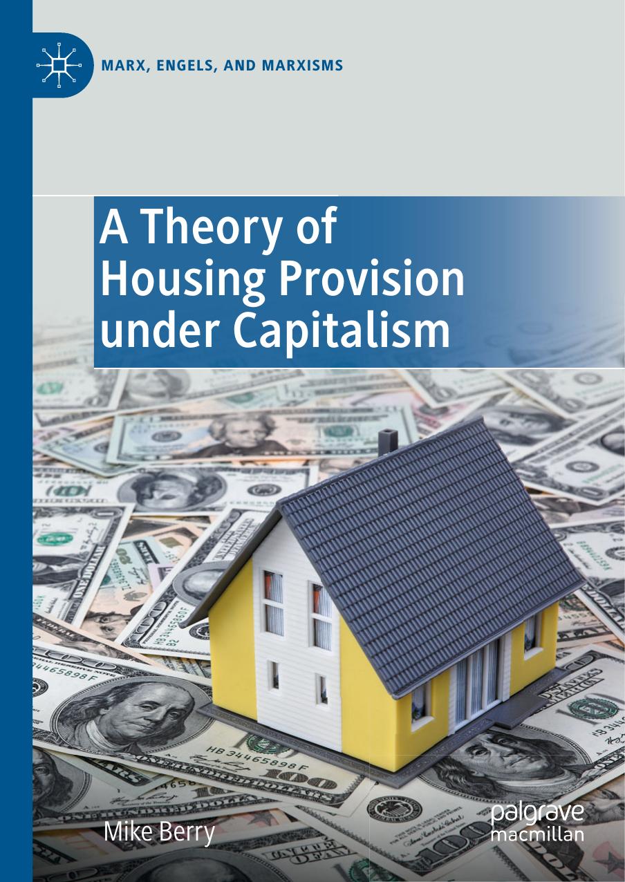 A Theory of Housing Provision under Capitalism by Mike Berry