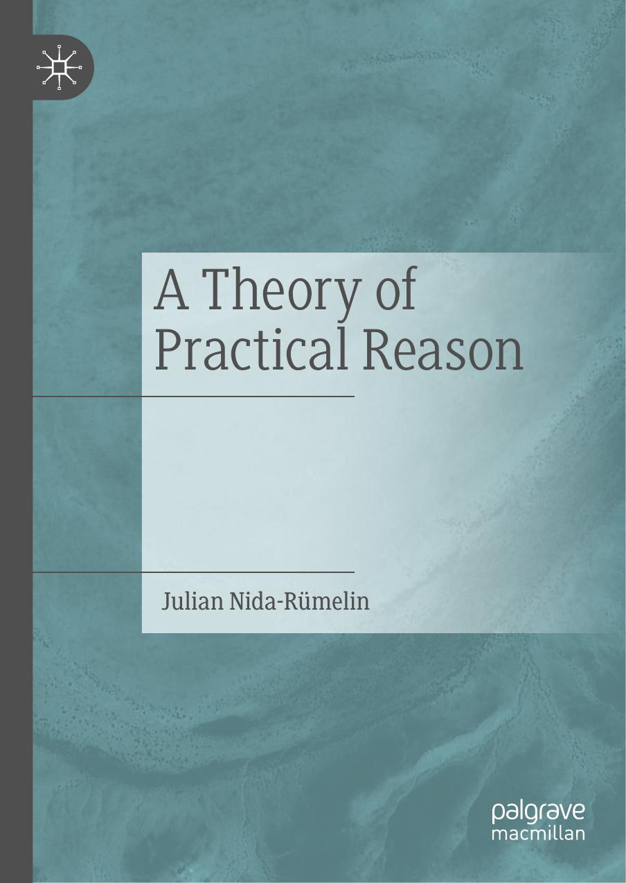 A Theory of Practical Reason by Julian Nida-Rümelin