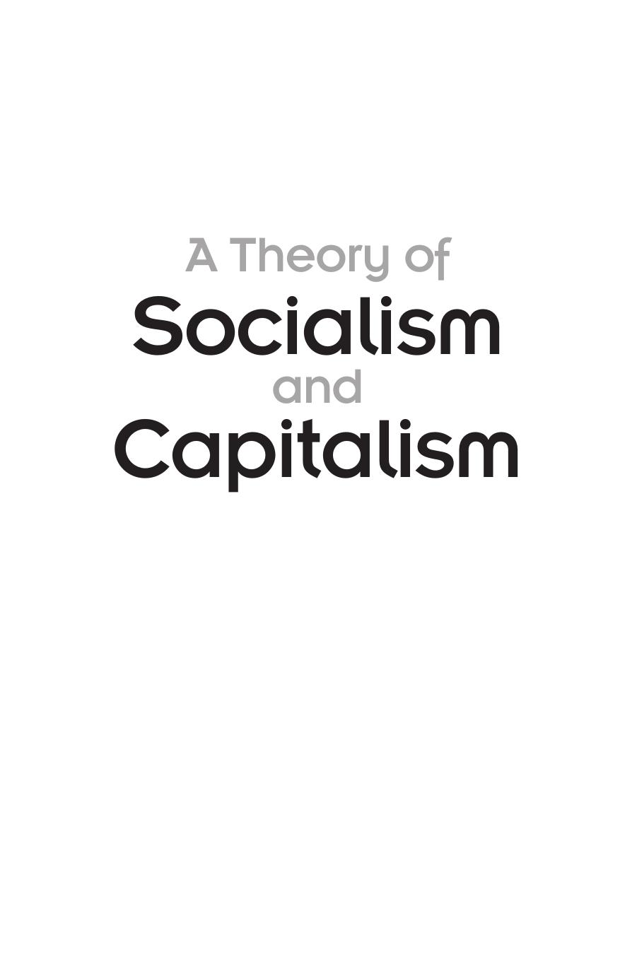 A Theory of Socialism and Capitalism by Hans-Hermann Hoppe