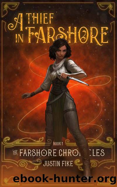 A Thief In Farshore (Farshore Chronicles Book 1) by Justin Fike