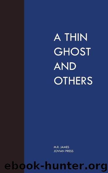 A Thin Ghost and Others by M.R. James