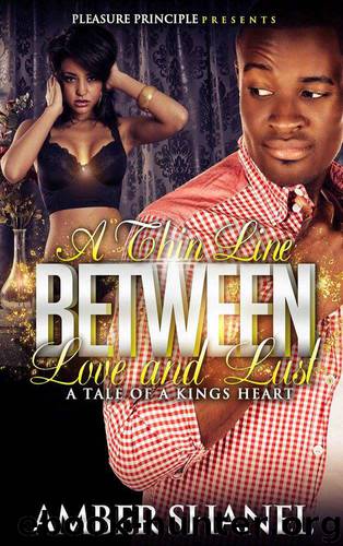 A Thin Line Between Love and Lust by Amber Shanel & Samantha Lukasz