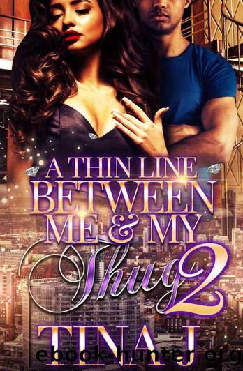 A Thin Line Between Me & My Thug 2 by Tina J