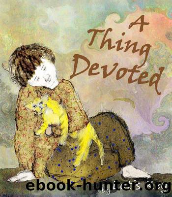 A Thing Devoted by Lotis Key