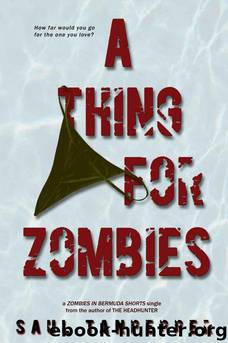 A Thing for Zombies by Saul Tanpepper