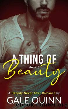 A Thing of Beauty: A dark and steamy fairytale by Gale Quinn