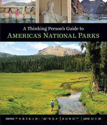 A Thinking Person's Guide to America's National Parks by Robert E. Manning