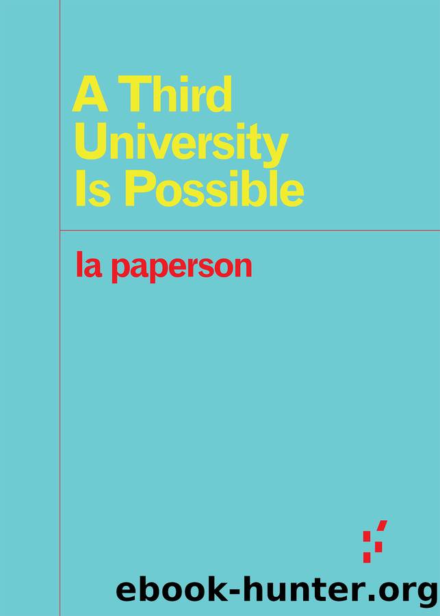 A Third University Is Possible by la paperson