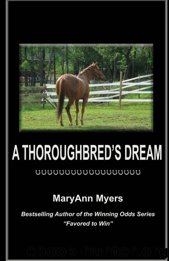 A Thoroughbred's Dream by Myers MaryAnn