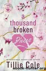 A Thousand Broken Pieces by Cole Tillie