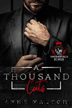 A Thousand Cuts (Underworld Kings) by Anne Malcom