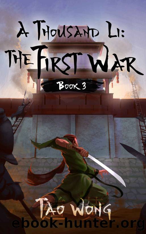 A Thousand Li: the First War: Book 3 Of A Xianxia Cultivation Series by Tao Wong