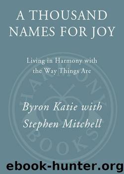 A Thousand Names for Joy by Byron Katie