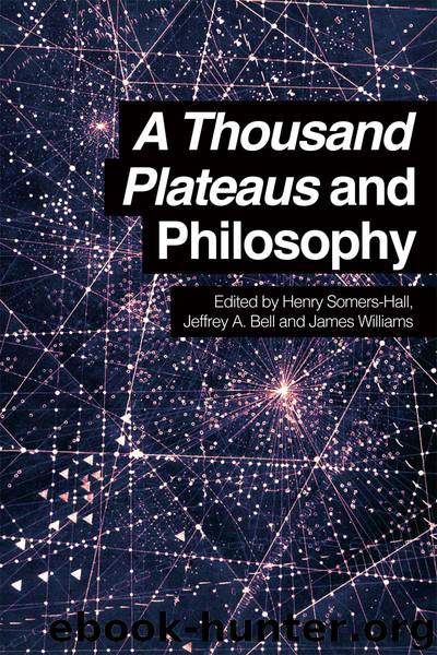 A Thousand Plateaus and Philosophy by Henry Somers-Hall