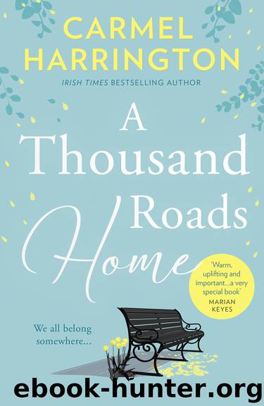 A Thousand Roads Home by Carmel Harrington
