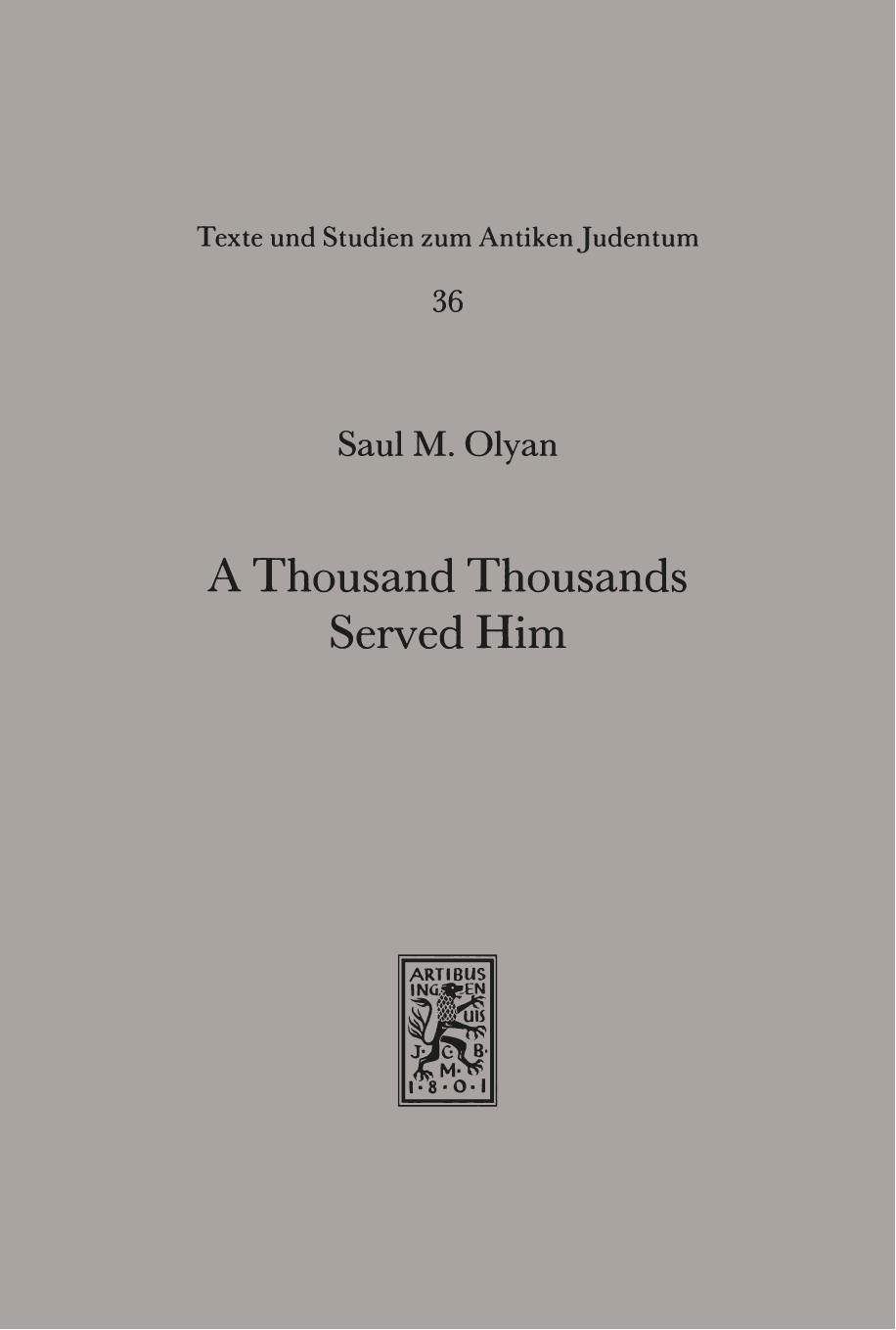A Thousand Thousands Served Him by Saul M. Olyan