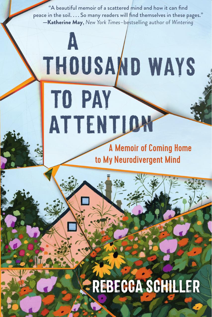 A Thousand Ways to Pay Attention by Rebecca Schiller