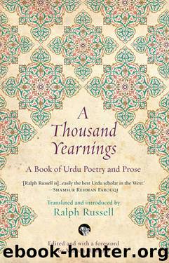 A Thousand Yearnings: A Book of Urdu Poetry and Prose by Ralph Russell & Marion Molteno