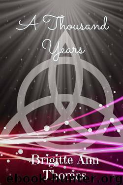 A Thousand Years (Soulmates Book 1) by Thomas Brigitte Ann