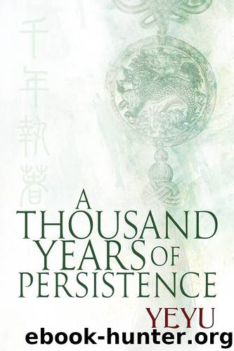 A Thousand Years of Persistence by Yeyu