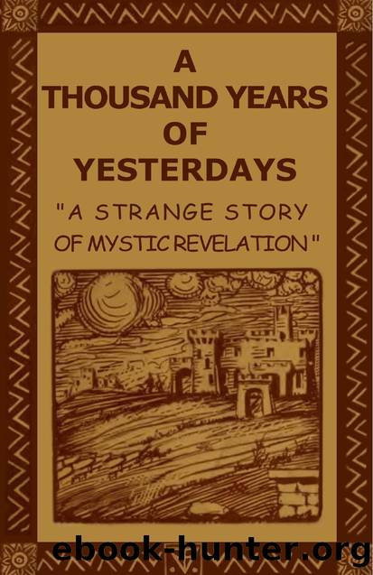 A Thousand Years of Yesterdays by H. Spencer Lewis